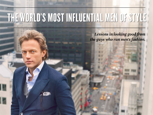 Lessons in looking good from the guys who run men's fashion. By <a href="http://sharpmagazine.com/author/christopher-mcgoey/">Christopher McGoey</a><div id='nrelate_flyout_placeholder'><p>We’re strong believers in the notion that style is a very personal expression. Yet, we still recognize that only so much of your personal style can be above influence—trends, weather and tradition dictate a lot. In truth, many of your personal style choices are quite liminal and the real decision-making was done for you, without your knowledge, months before you reached for that shirt at your favourite retailer.</p>
<p>The true movers and shakers are men you may not have heard of—not necessarily the stylish celebrities of the world—but the guys who create, dress and commercialized the very threads you wear on your back. All it takes is for one of them to adopt a new affectation for it to become your new seasonal essential.</p>
<p>Here, a list of menswear’s most influential figures right now. Never wonder where the latest trends are coming from again.</p>
</div> <div class='yarpp-related'>
<h3>Related posts:</h3><ol>
<li><a href='http://sharpmagazine.com/style/a-conversation-with-john-allan-master-barber-and-all-around-style-guru/' rel='bookmark' title='A Conversation With John Allan, Master Barber And All Around Style Guru'>A Conversation With John Allan, Master Barber And All Around Style Guru</a></li>
<li><a href='http://sharpmagazine.com/sympatico/steve-jobs-style-icon-2/' rel='bookmark' title='Steve Jobs, Style Icon'>Steve Jobs, Style Icon</a></li>
<li><a href='http://sharpmagazine.com/old-site/sharp-style-best-made-co-axes/' rel='bookmark' title='Sharp Style: Best Made Co. Axes'>Sharp Style: Best Made Co. Axes</a></li>
</ol>
</div>
The World’s Most Influential Men of Style