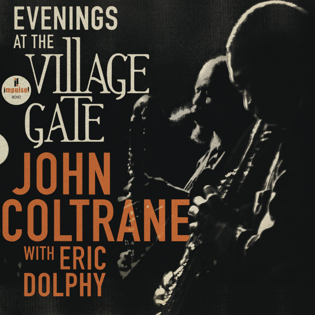 John Coltrane with Eric Dolphy: Evenings at the Village Gate 