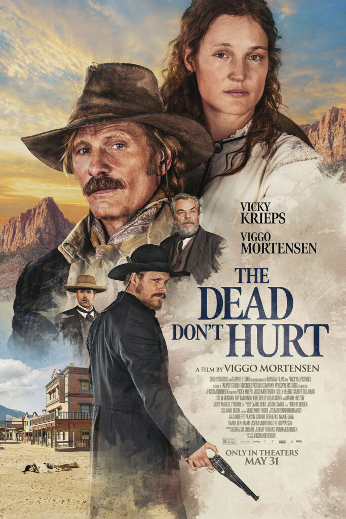 Viggo Mortensen interview 7-2024 the dead dont hurt movie poster