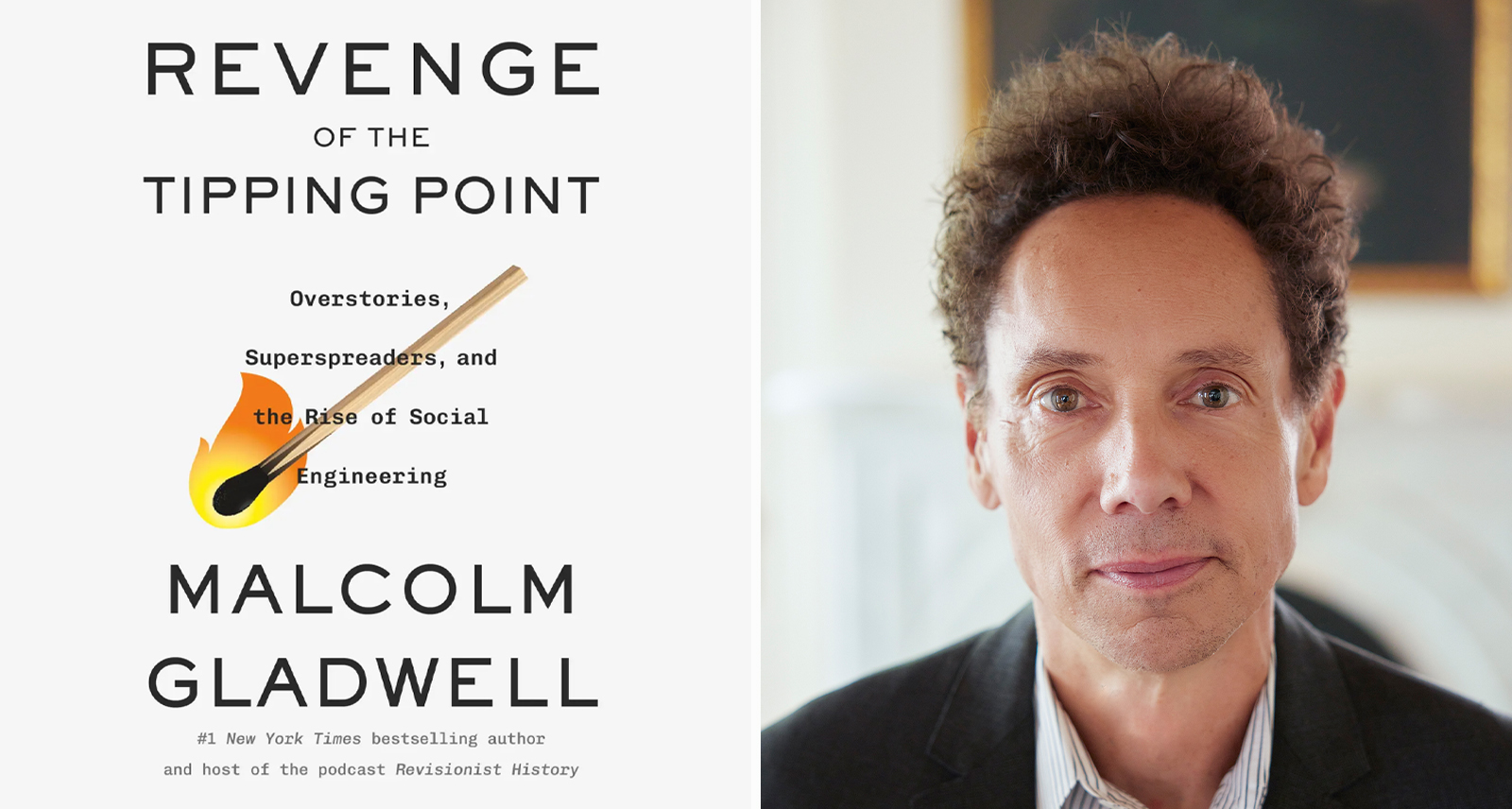 Malcolm Gladwell headshot (right) next to his new book, 'Revenge of the Tipping Point' (left)