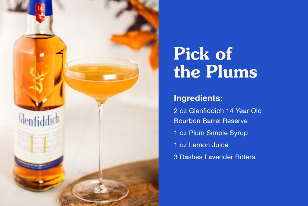 Pick of the Plum Cocktail Recipe: 2 oz Glenfiddich 14 Year Old Bourbon Barrel Reserve
●     1 oz Plum Simple Syrup
●     1 oz Lemon Juice
●     3 Dashes Lavender Bitters