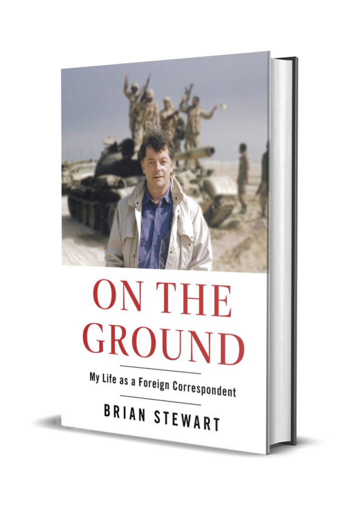 "On the Ground," a memoir by former CBC Foreign Correspondent Brian Stewart. Photo courtesy of Brian Stewart, retrieved from SHARP September 2025.