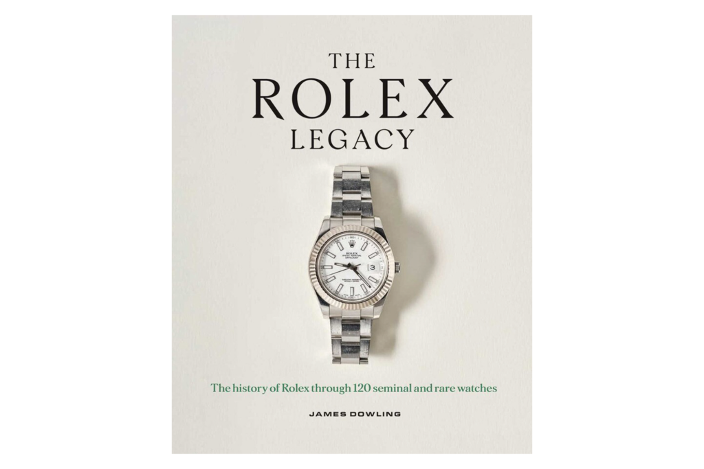 The Rolex Legacy Book James Dowling